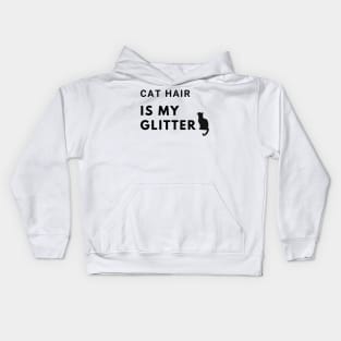 Cat Hair is My Glitter Kids Hoodie